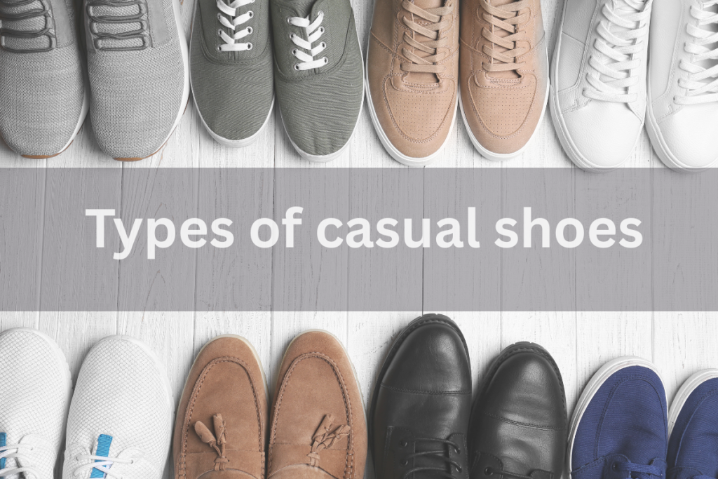 Types of Casual Shoes