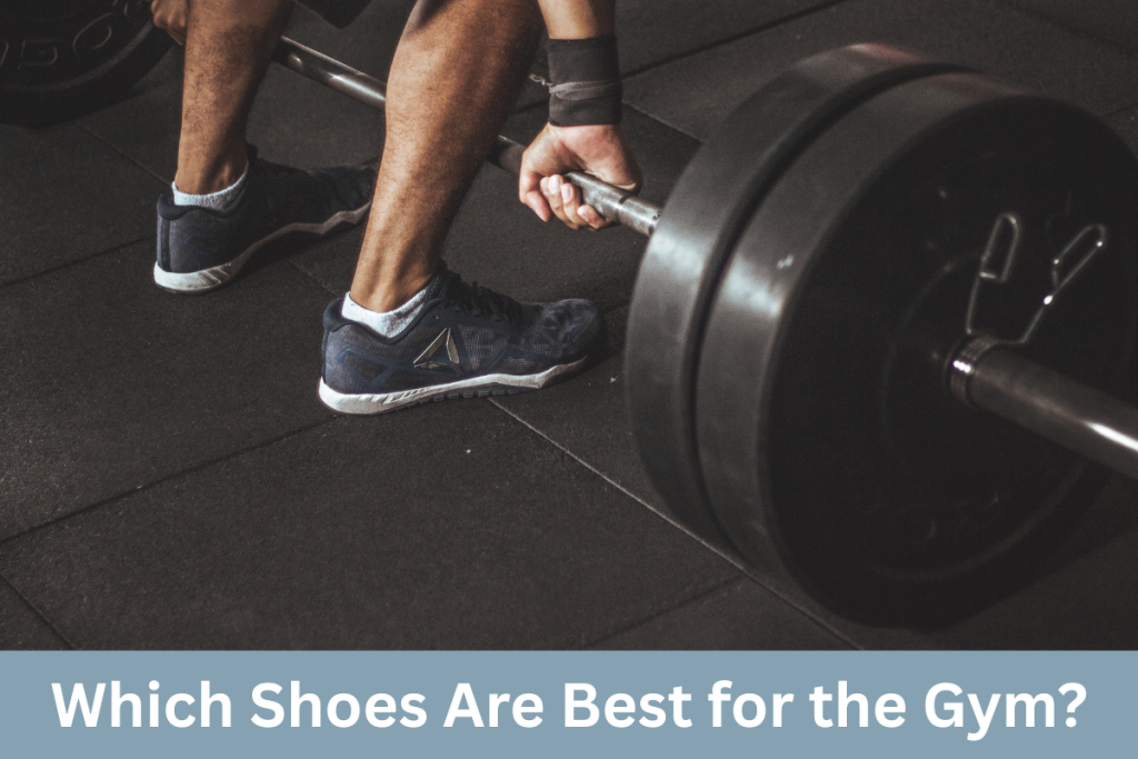 Which Shoes Are Best for the Gym?