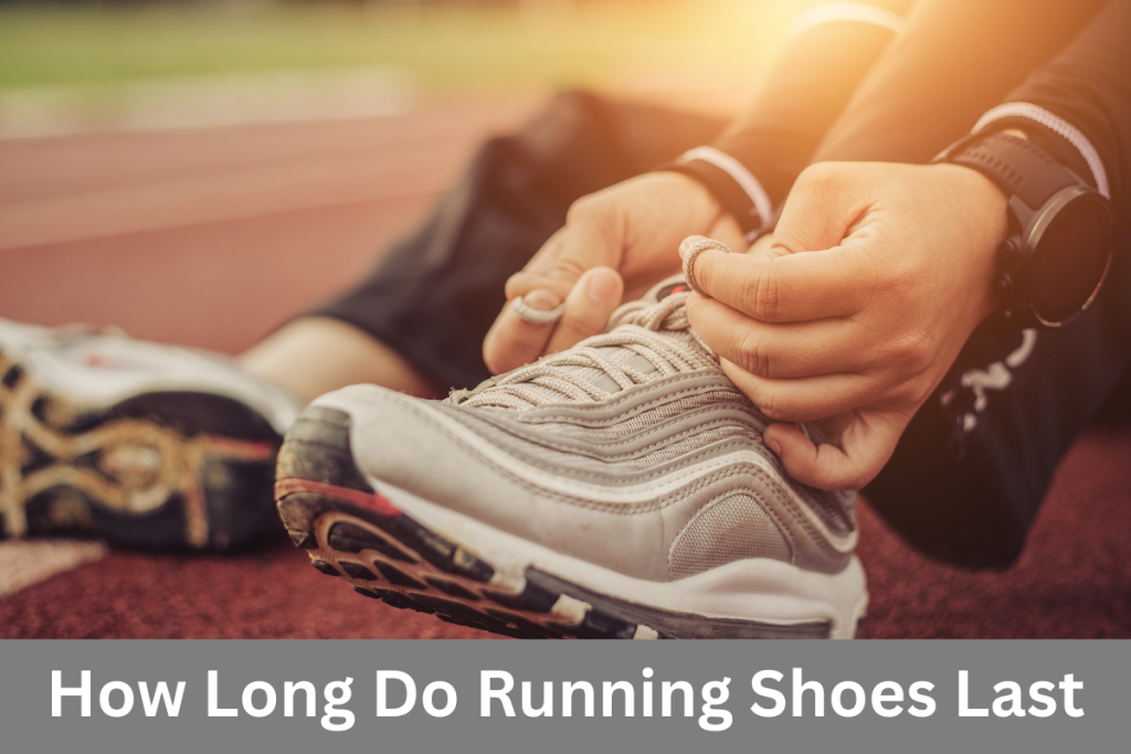 How Long Do Running Shoes Last