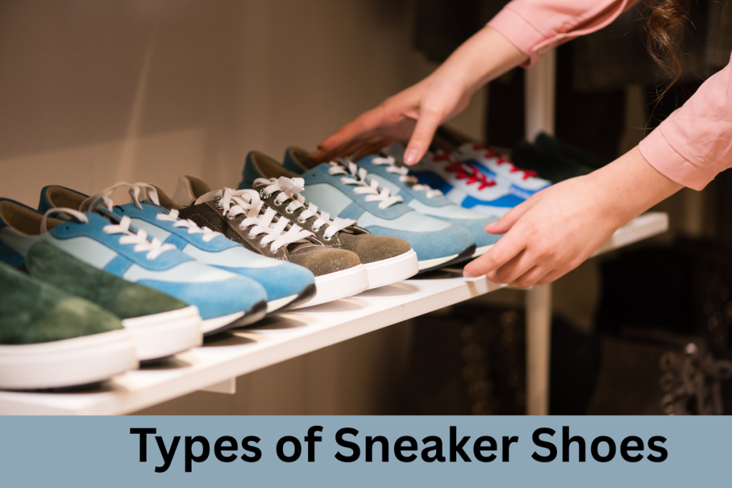 Types of Sneaker Shoes